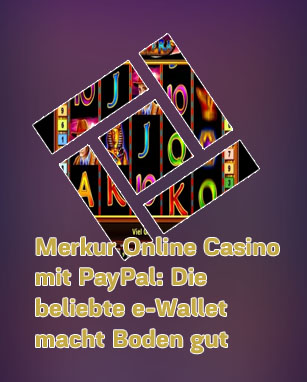 Online casino merkur echtgeld paypal